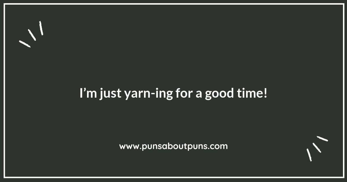 Unraveling the Fun: Creative Yarn Puns to Share