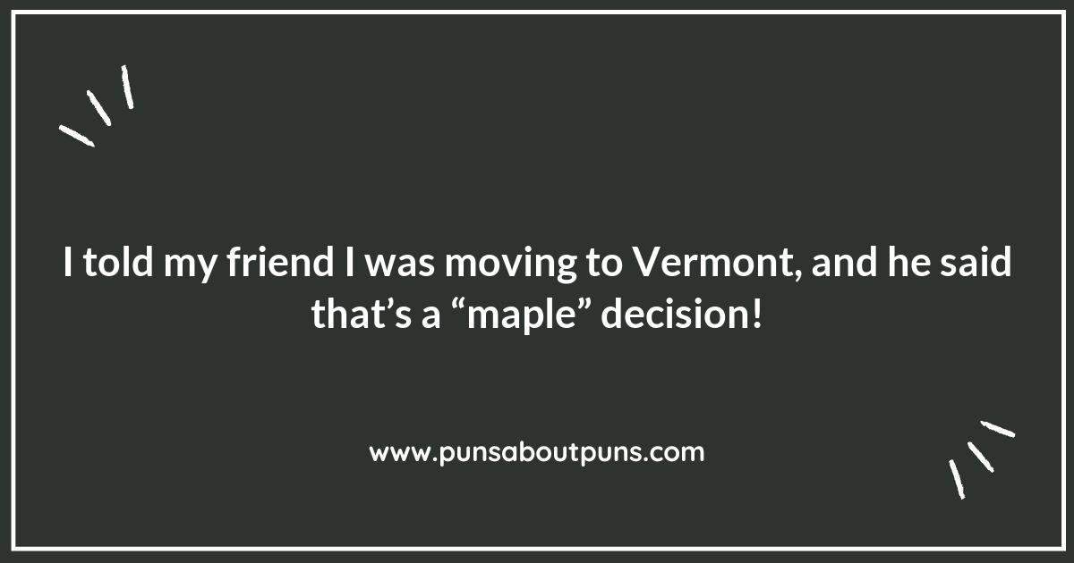 Vermont Puns: Where the Grass is Always Greener