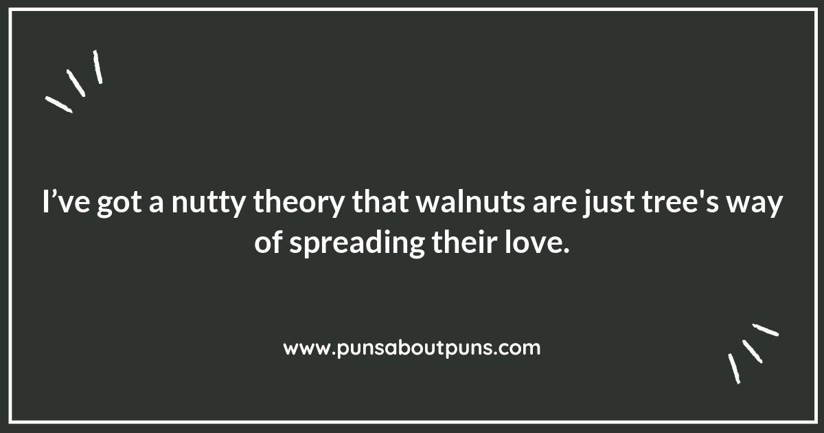 Walnut Puns That Will Crack You Up