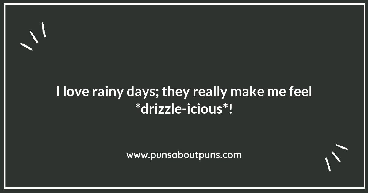 When Life Gives You Rain, Use These Puns!