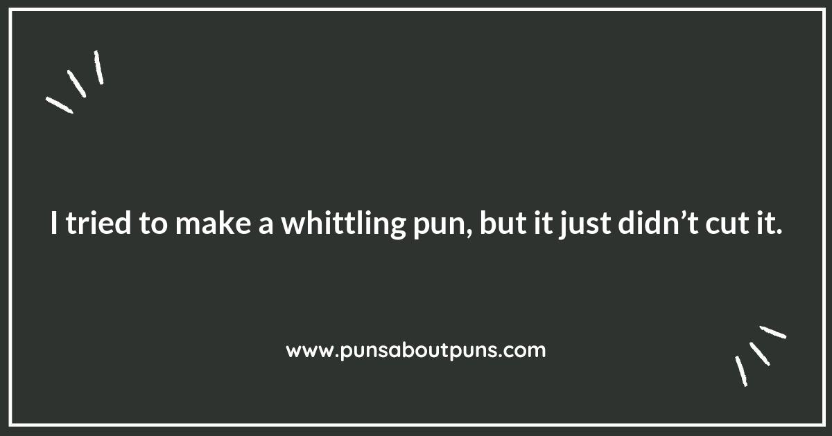 Whittling Puns: Carving Out Laughter