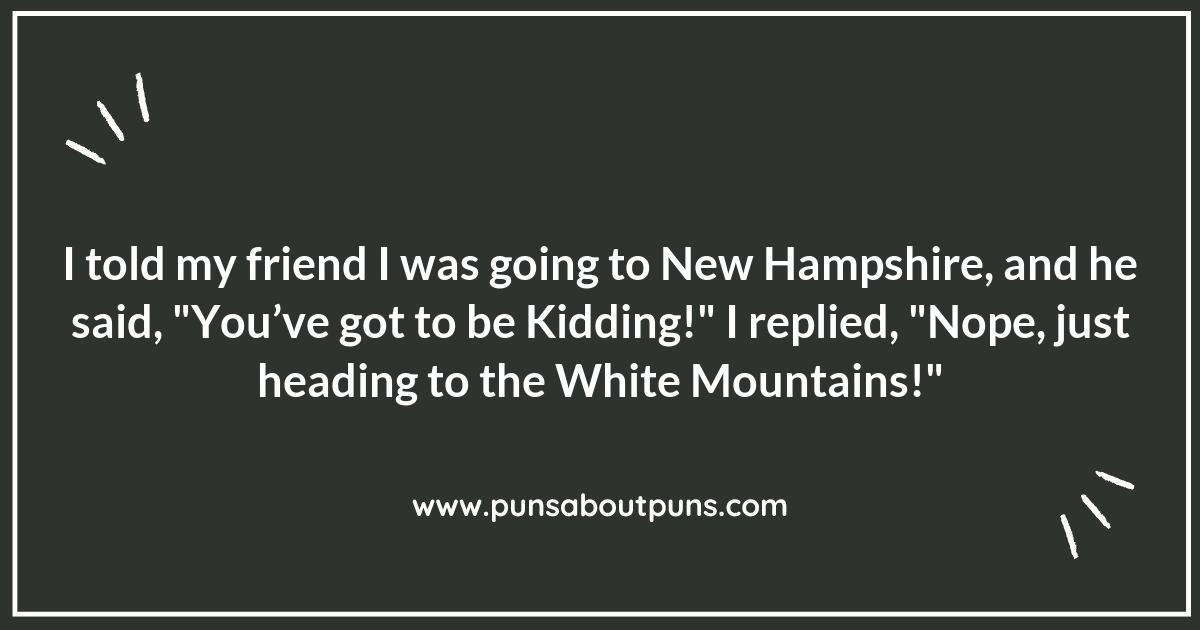 Witty Whispers from the White Mountains: New Hampshire Puns