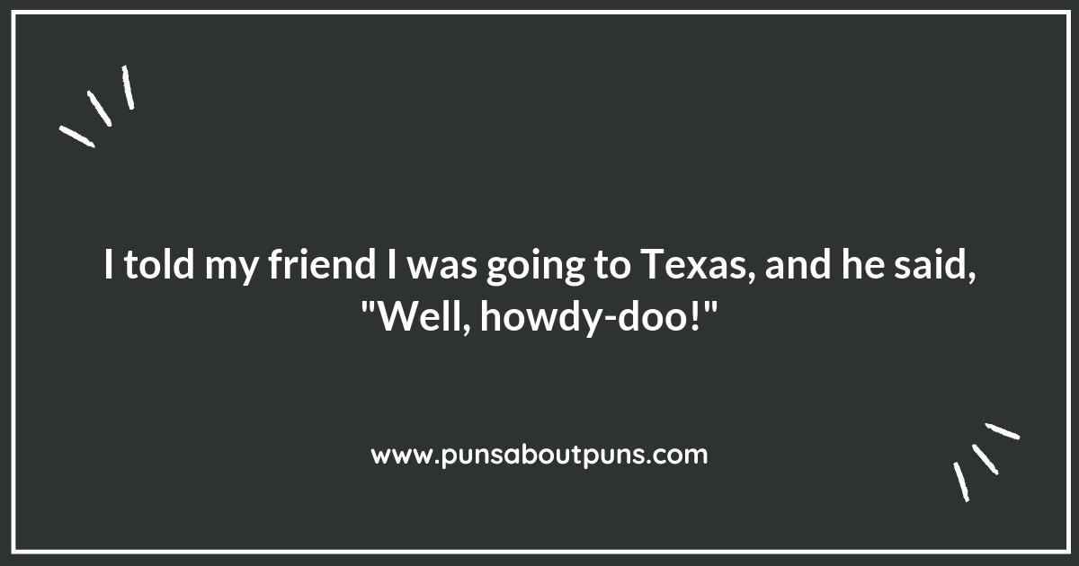 Yeehaw and Yikes! The Funniest Texas Puns Around