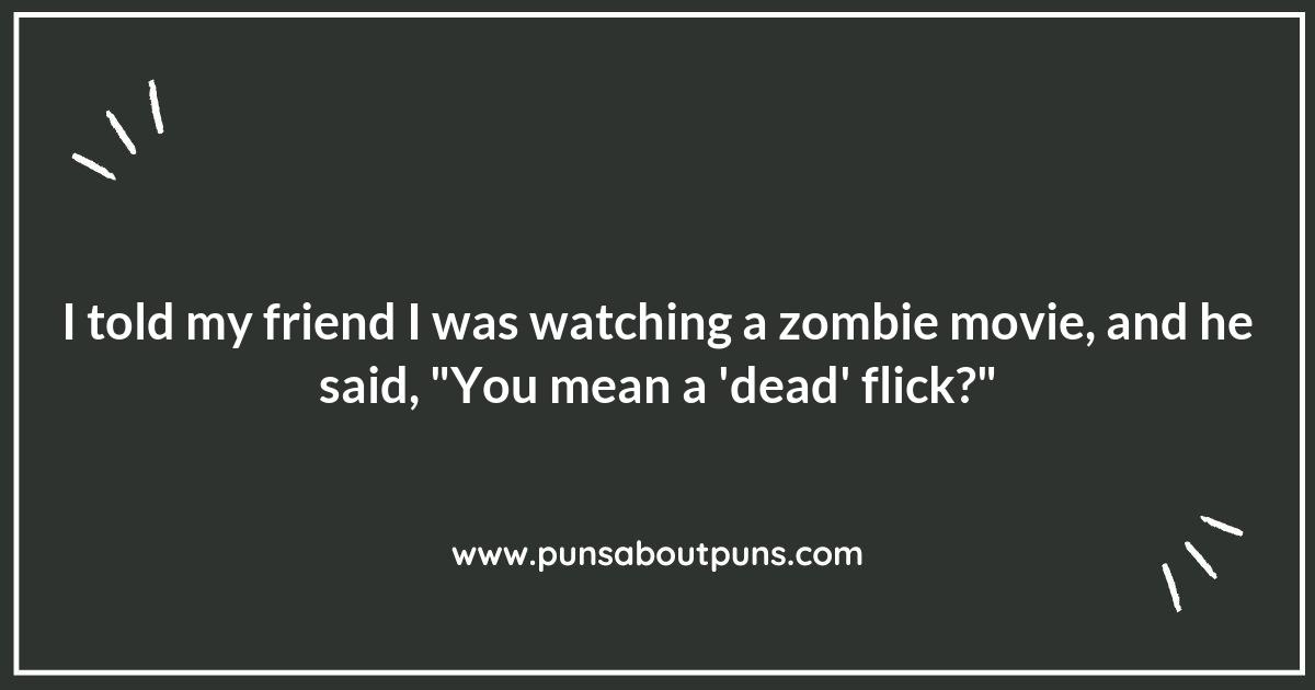 Zombie Movies Puns