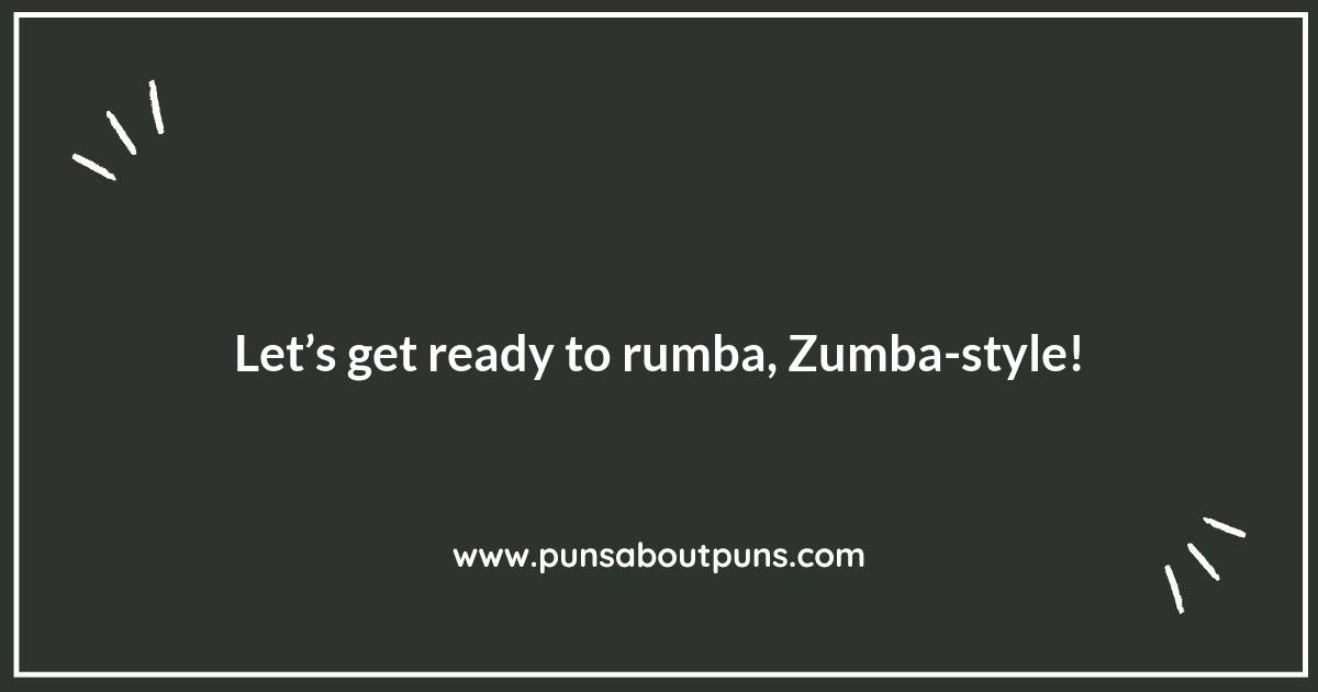 Zumba-tastic: Punny Phrases for Dance Enthusiasts