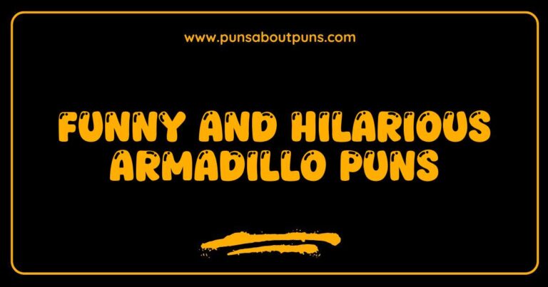 Funny Armadillo Puns That Will Roll You Over with Laughter