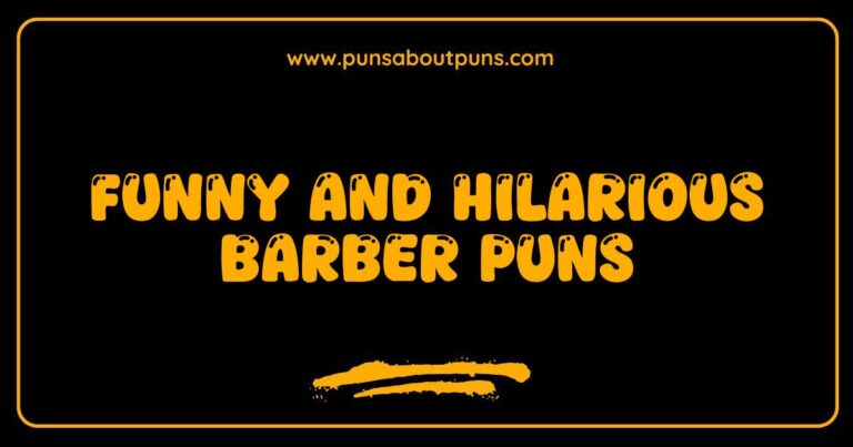 Funny Barber Puns That Will Cut You Up with Laughter