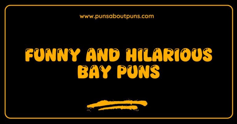 Funny Bay Puns That Will Make You Laugh and Brighten Your Day