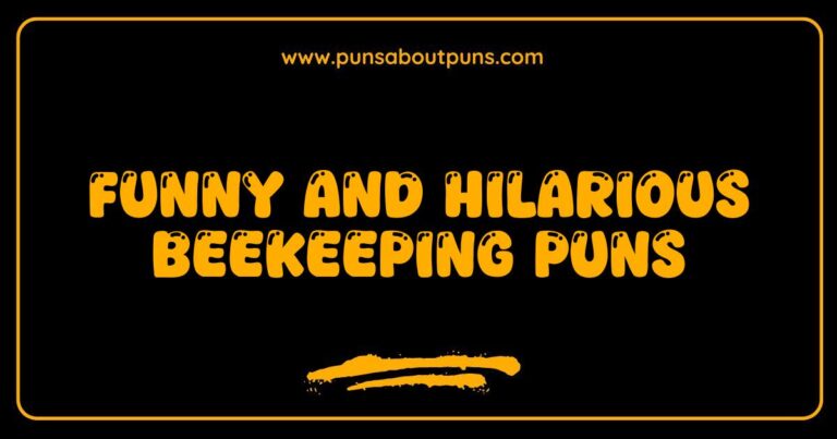 Funny Beekeeping Puns That Will Make You Buzz with Laughter