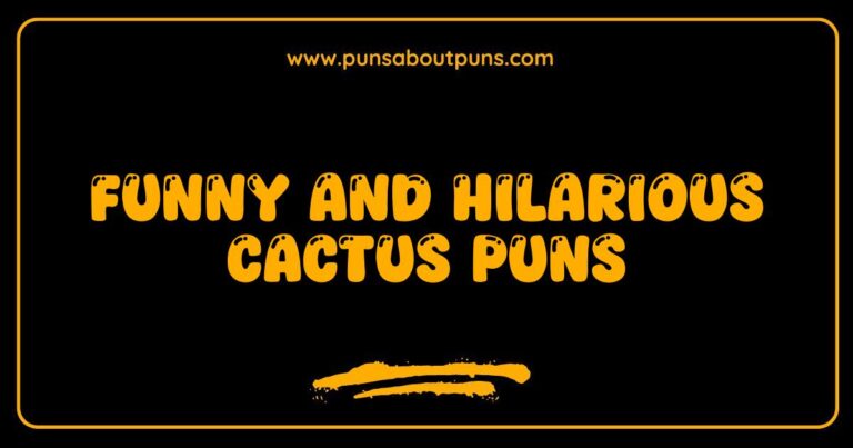 Funny Cactus Puns That Will Prickle Your Funny Bone