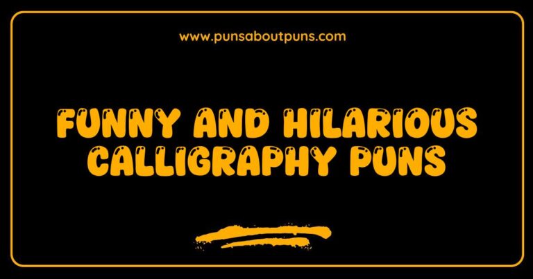 Funny Calligraphy Puns That Will Make You Laugh and Write Better