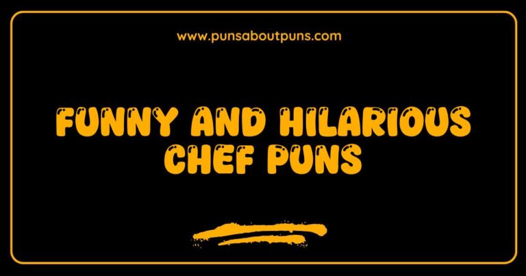 Funny Chef Puns That Will Spice Up Your Day and Tickle Your Taste Buds