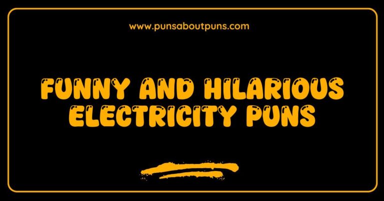 Funny Electricity Puns That Will Shock You With Laughter