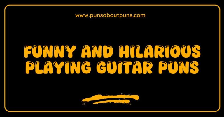 Funny Guitar Puns That Will Strum Your Funny Bone