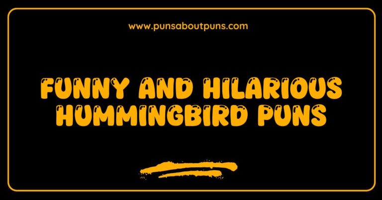 Funny Hummingbird Puns That Will Make You Flutter with Laughter