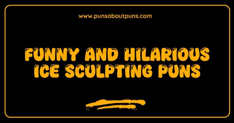 Funny Ice Sculpting Puns That Will Make You Chill With Laughter
