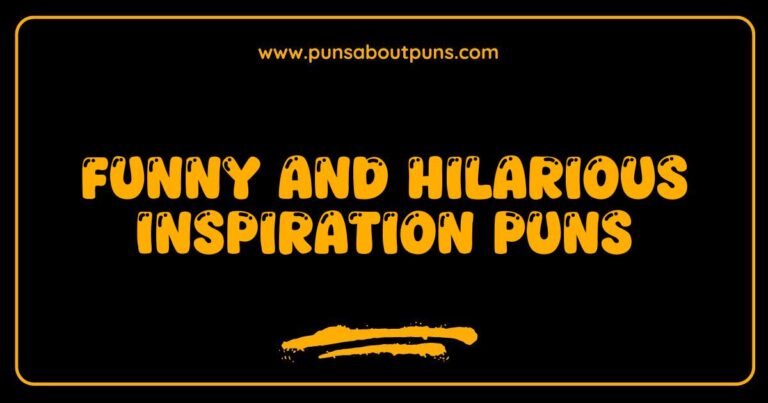 Funny Inspiration Puns That Will Spark Your Creativity and Brighten Your Day
