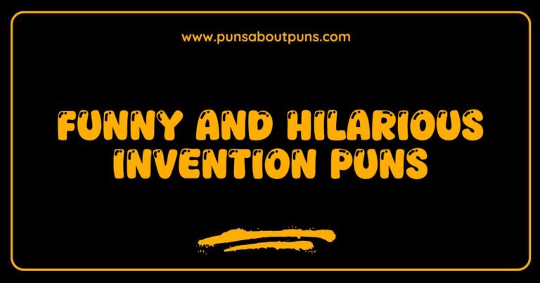 Funny Invention Puns That Will Spark Your Creativity and Make You Laugh