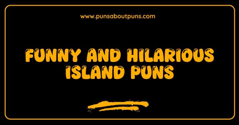 Funny Island Puns That Will Make You Laugh and Relax