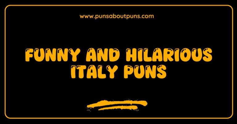 Funny Italy Puns That Will Make You Laugh and Crave Pasta