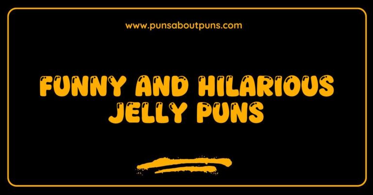 Funny Jelly Puns That Will Spread Laughter and Fun