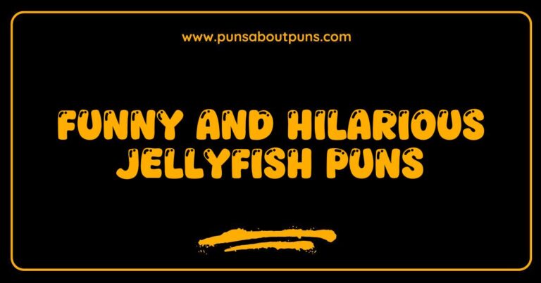 Funny Jellyfish Puns That Will Make You Laugh Uncontrollably