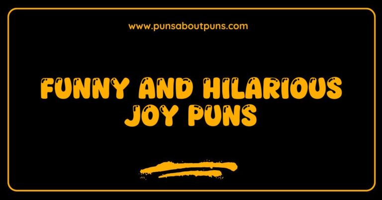 Funny Joy Puns That Will Make You Smile and Brighten Your Day