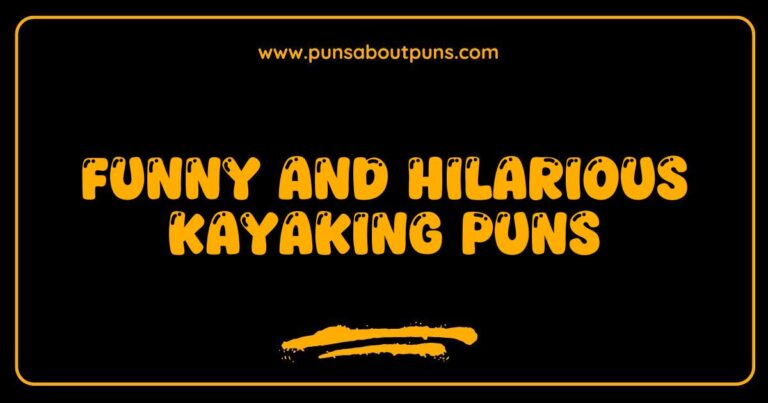Funny Kayaking Puns That Will Make You Paddle with Laughter