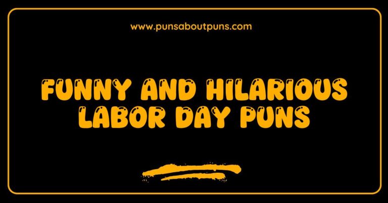 Funny Labor Day Puns That Will Make You Laugh and Celebrate the Holiday