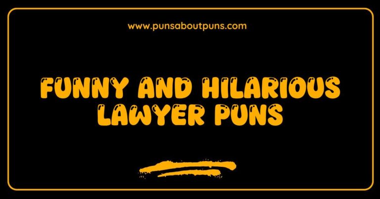 Funny Lawyer Puns That Will Make You Laugh and Legalize Your Day