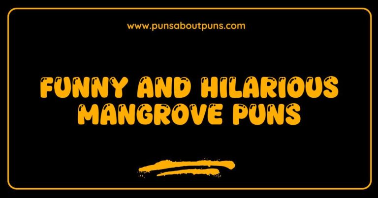 Funny Mangrove Puns That Will Make You Root for Laughter