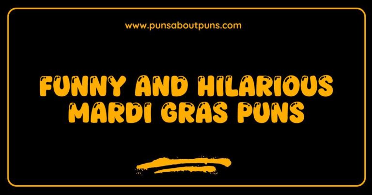 Funny Mardi Gras Puns That Will Make You Laugh and Celebrate