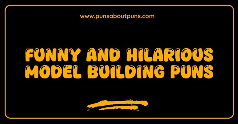 Funny Model Building Puns That Will Leave You in Stitches