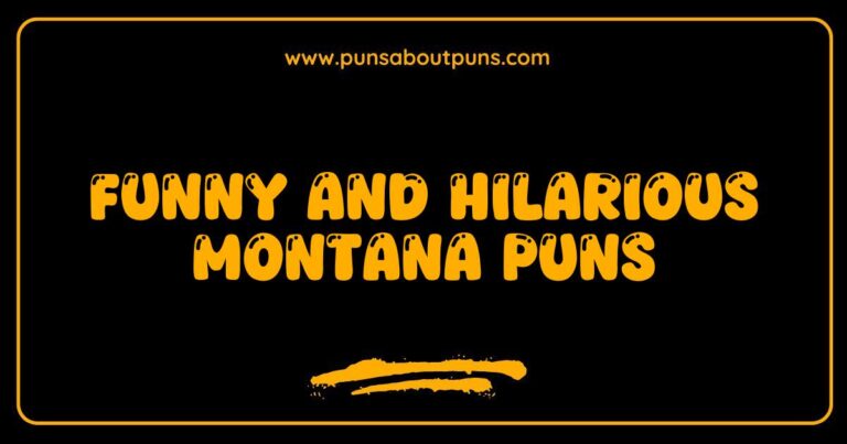 Funny Montana Puns That Will Make You Chuckle and Explore the Big Sky State