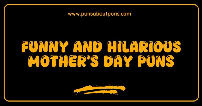 Funny Mother's Day Puns That Will Make You Laugh and Celebrate Mom