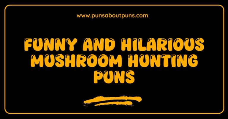 Funny Mushroom Hunting Puns That Will Make You Laugh Out Loud