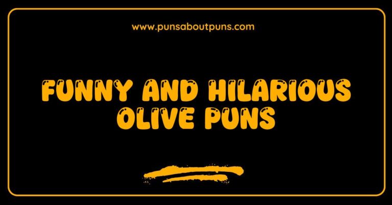 Funny Olive Puns That Will Make You Laugh Your Pits Off