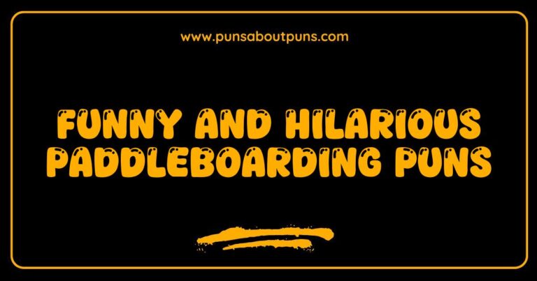 Funny Paddleboarding Puns That Will Make You Laugh Out Loud