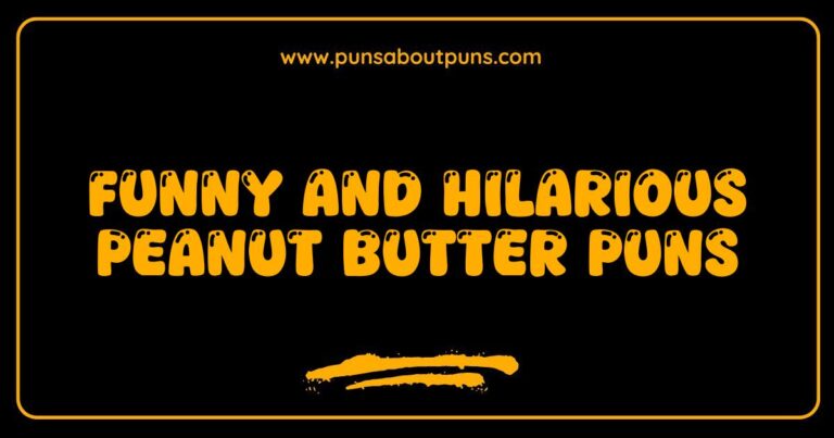 Funny Peanut Butter Puns That Will Spread Joy and Laughter