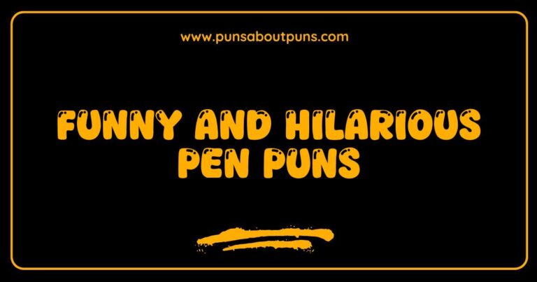 Funny Pen Puns That Will Write a Smile on Your Face