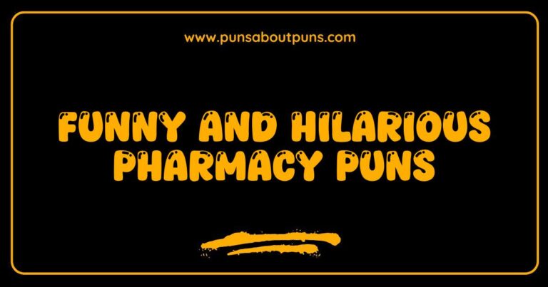 Funny Pharmacy Puns That Will Fill Your Day with Laughter