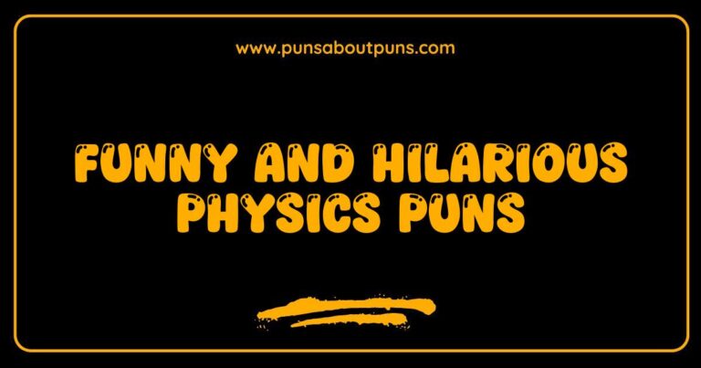 Funny Physics Puns That Will Make You Laugh and Think