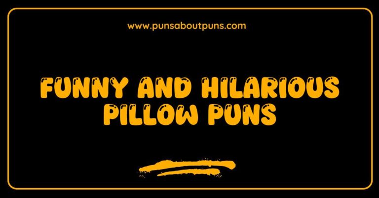 Funny Pillow Puns That Will Make You Laugh and Sleep Better