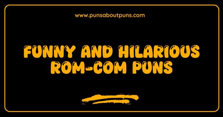 Funny Rom-Com Puns That Will Make You Laugh and Fall in Love