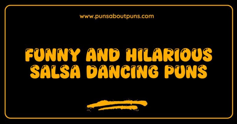 Funny Salsa Dancing Puns That Will Make You Shake with Laughter