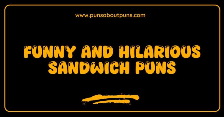 Funny Sandwich Puns That Will Make You Laugh Out Loud