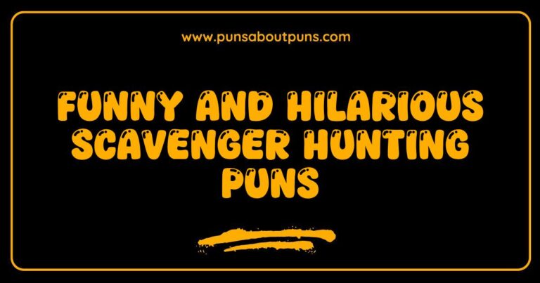 Funny Scavenger Hunting Puns That Will Make You Laugh Out Loud