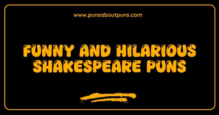 Funny Shakespeare Puns That Will Make You Laugh Like a Fool