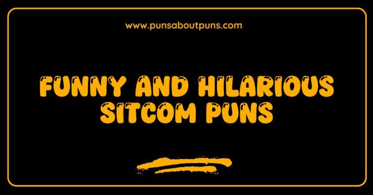 Funny Sitcom Puns That Will Make You Laugh Out Loud