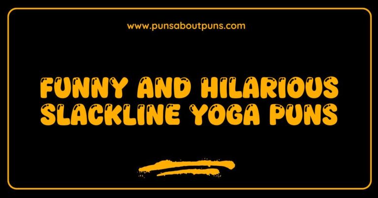 Funny Slackline Yoga Puns That Will Balance Your Day with Laughter